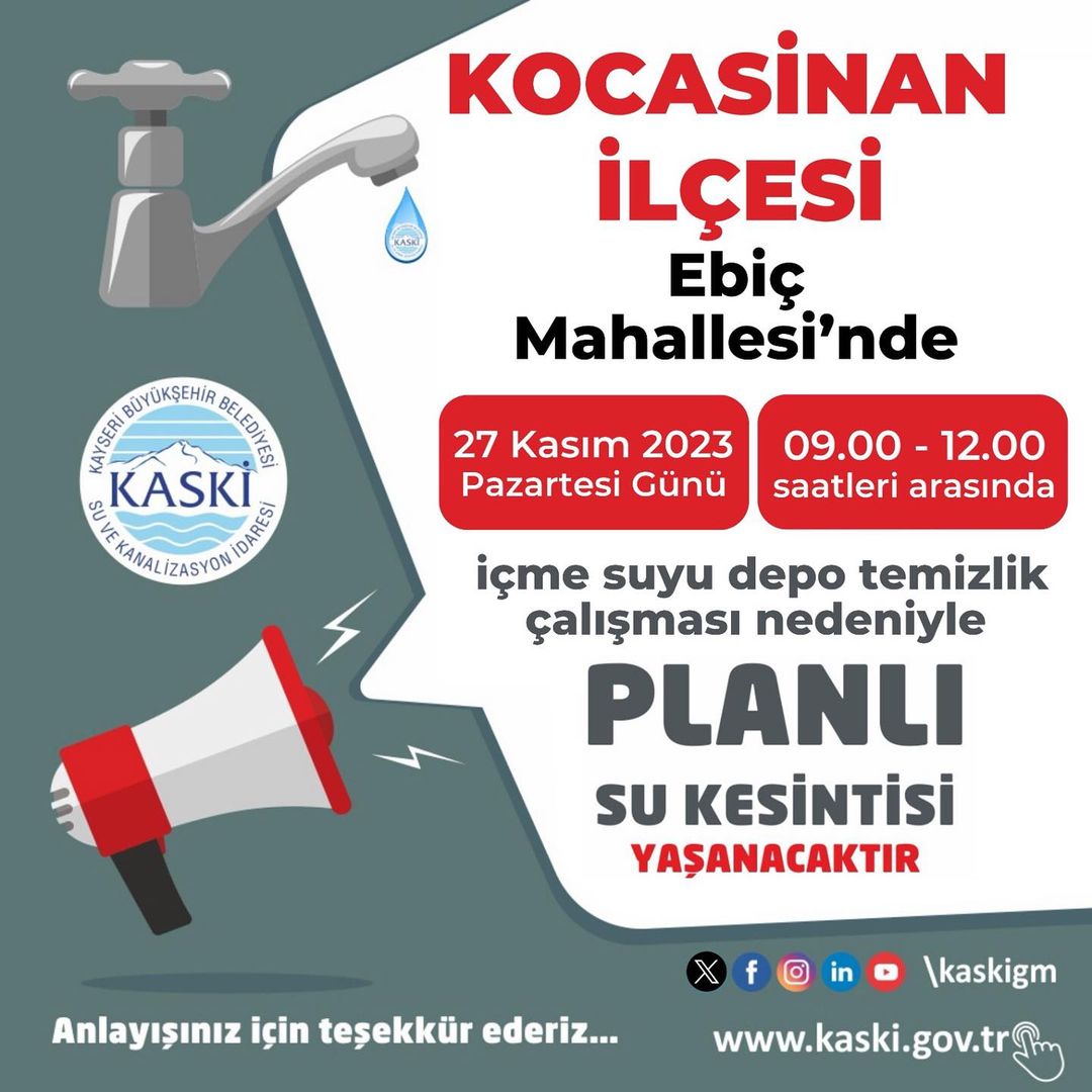 Kocasinan Belediyesi Ebiç Mahallesi'nde içme suyu temizliği için su kesintisi uygulayacak.