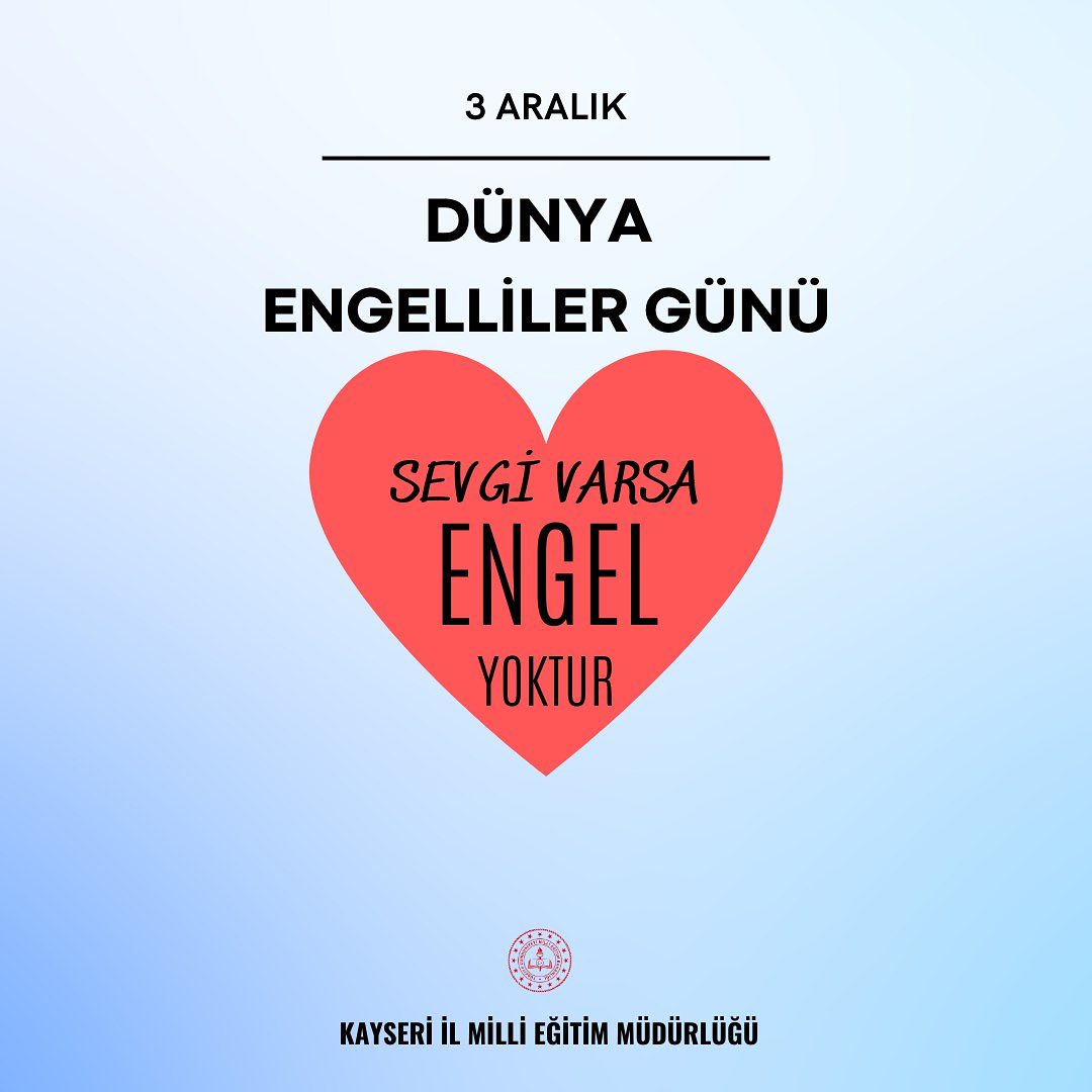 Kayseri İl Millî Eğitim Müdürlüğü Engelliler Günü'nde Farkındalık ve Sorumluluk Mesajı Veriyor