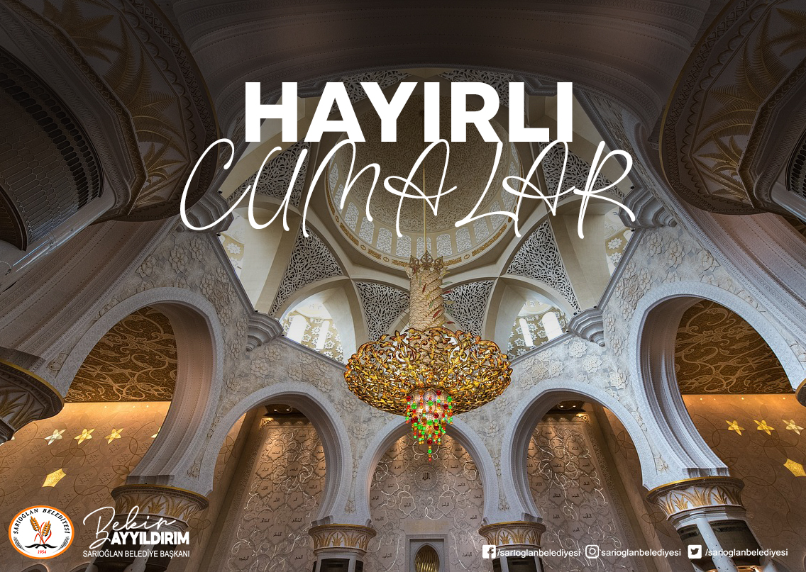 Sarıoğlan Belediyesi, Cuma günü için huzur ve iyilik dolu bir mesaj paylaştı
