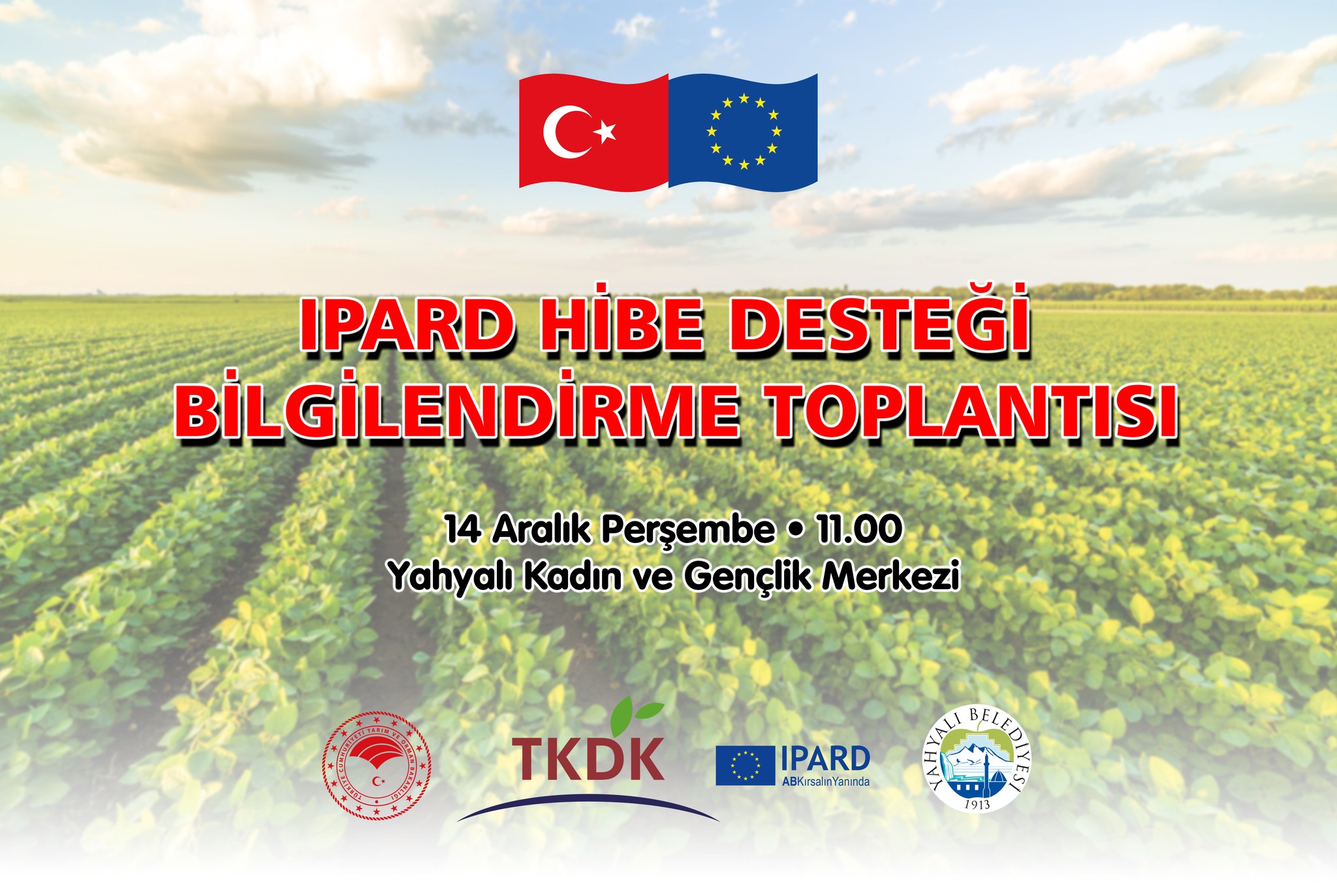 Yahyalı Belediyesi, Bölge Çiftçilerine ve Girişimcilere IPARD Hibe Destek Programı Hakkında Toplantı Düzenliyor
