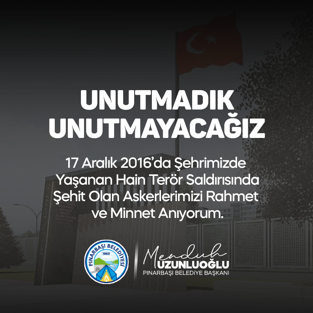 Pınarbaşı Belediyesi: Şehitlerimizi Unutmadık! #17Aralık2016 #Kayseri