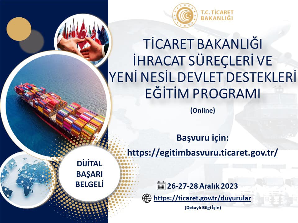 Ticaret Bakanlığı, İhracatçıları Desteklemek İçin Özel Bir Eğitim Programı Başlatıyor