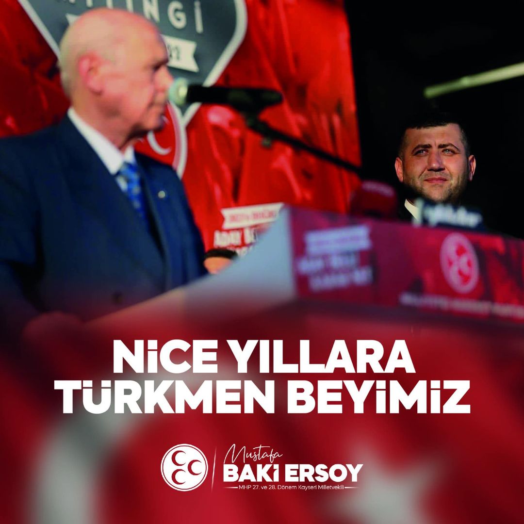 Kayseri Milletvekili Baki Ersoy, MHP Genel Başkanı Devlet Bahçeli'nin doğum gününü kutladı.