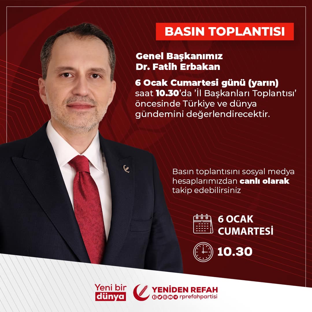 Yeniden Refah Partisi Genel Başkanı, il başkanlarıyla kritik toplantı yapacak