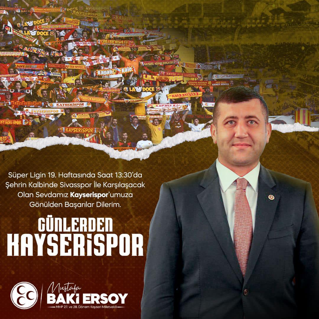 MHP Milletvekili Baki Ersoy, Kayserispor'a destek mesajı yayımladı.