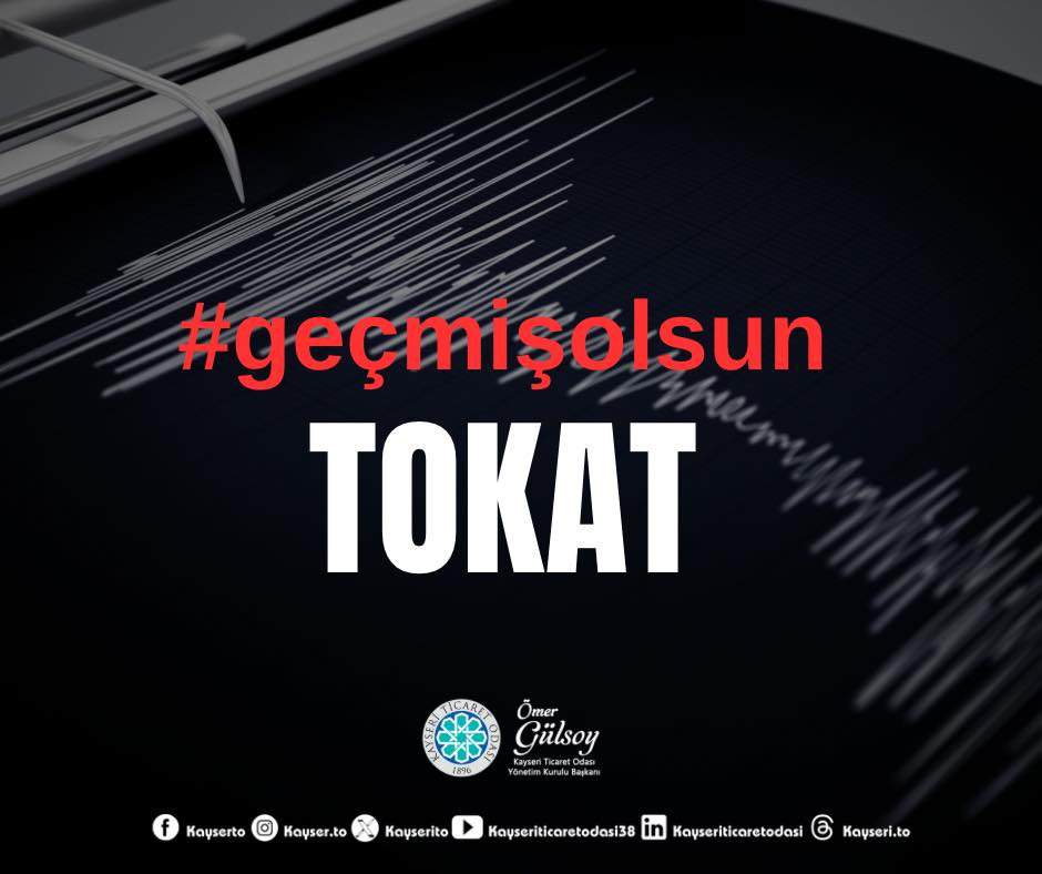 Tokat'ta meydana gelen depremin ardından bölgeye destek ve geçmiş olsun mesajları iletildi