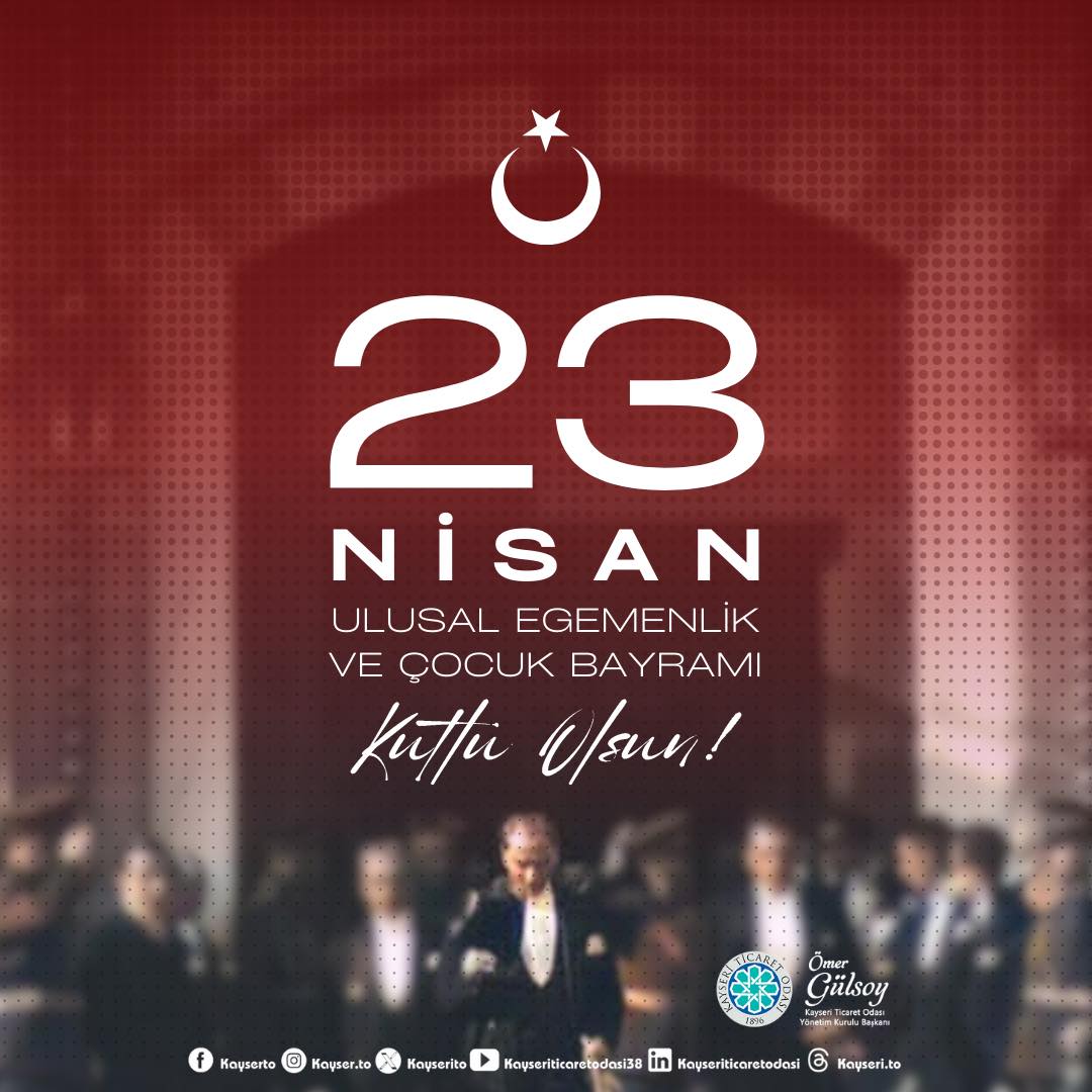 23 Nisan Ulusal Egemenlik ve Çocuk Bayramı Kutlu Olsun