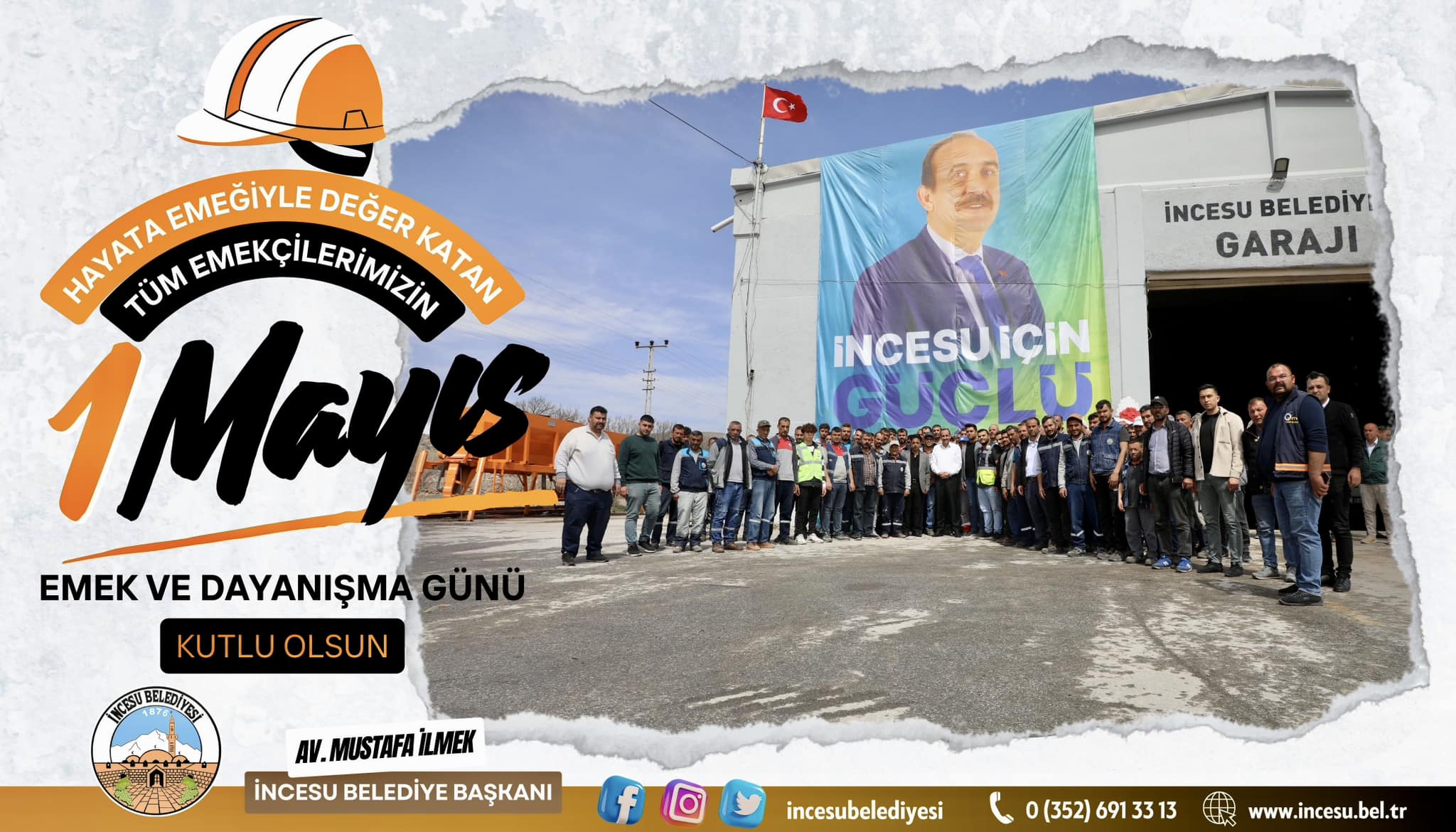 İncesu Belediye Başkanı Av. Mustafa İlmek'ten 1 Mayıs Mesajı