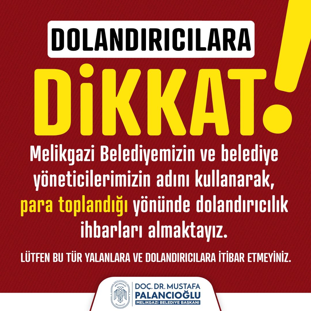 Melikgazi Belediyesi'nden Duyuru: Dolandırıcılara Karşı Dikkatli Olun