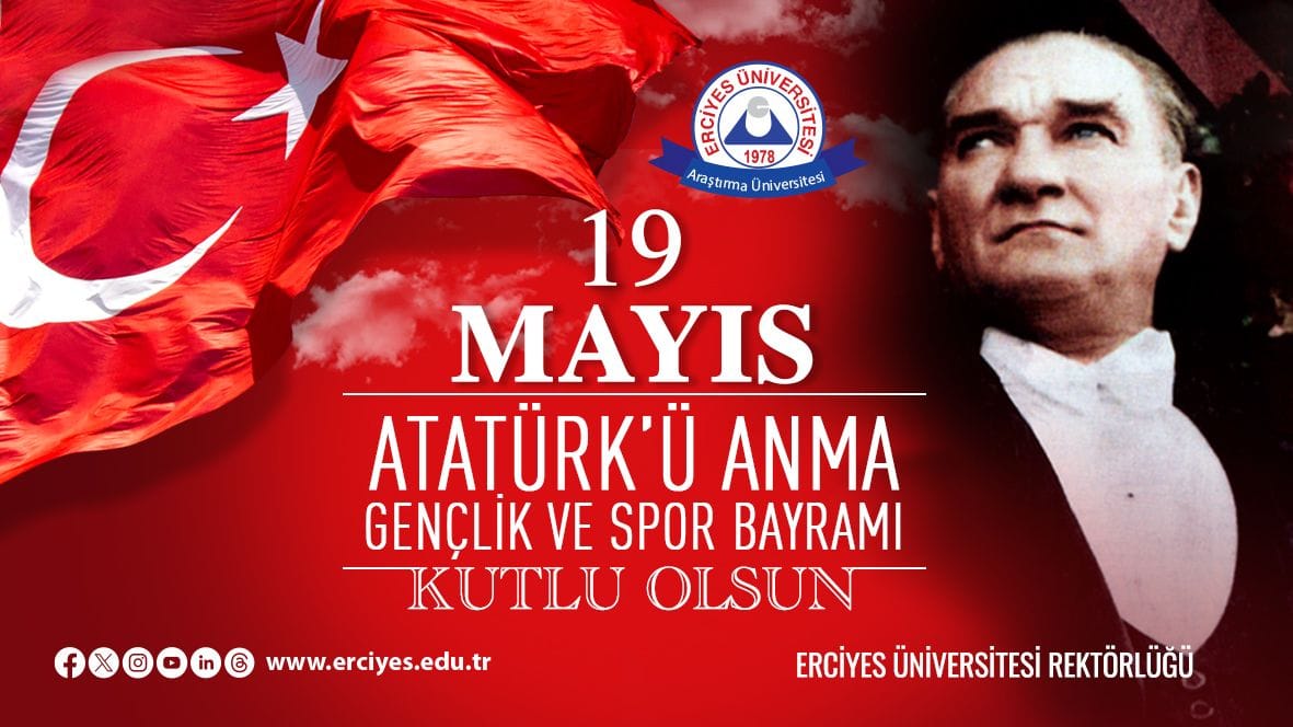 Erciyes Üniversitesi Rektörü Prof. Dr. Fatih Altun 19 Mayıs'ı Kutladı