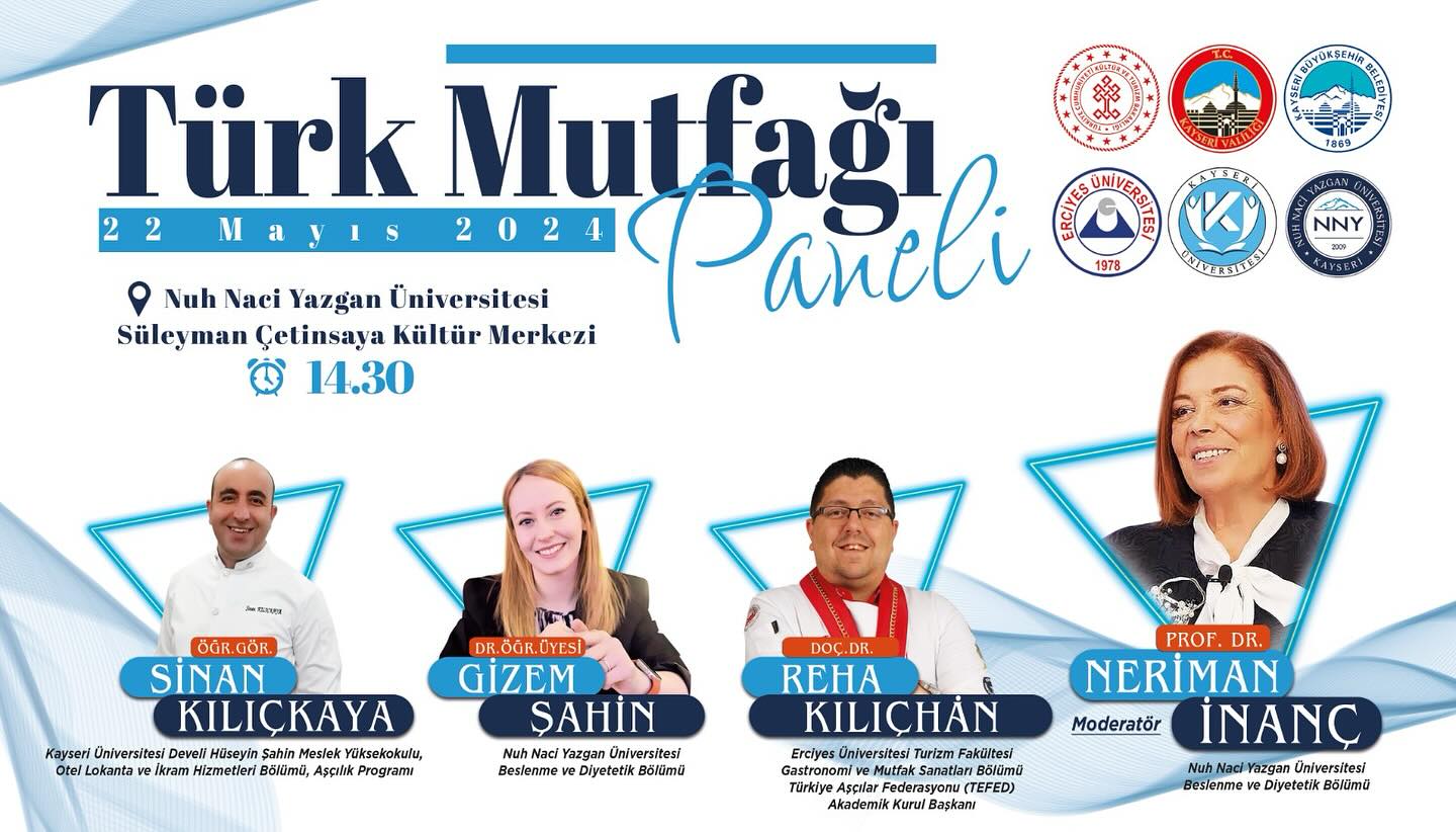 Kayseri Büyükşehir Belediyesi Kültür ve Sosyal İşler Daire Başkanlığı, Türk Mutfağı Konulu Panel Düzenliyor