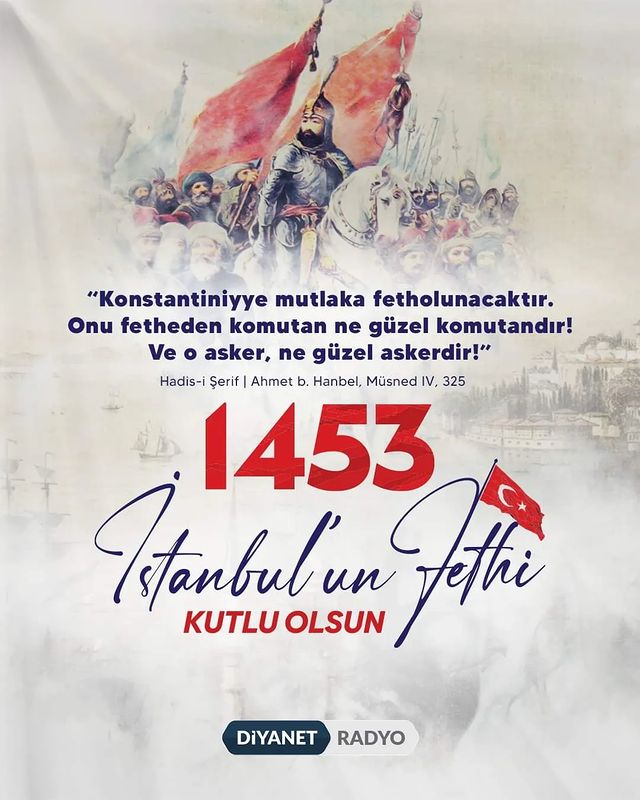 İstanbul'un Fethi Kutlu Olsun!