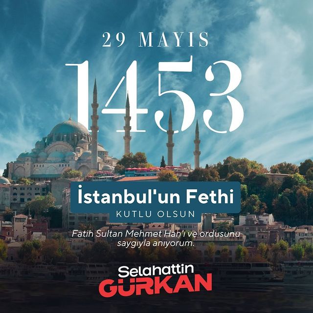 İstanbul'un Fethi'nin 571. Yıl Dönümü Kutlanıyor
