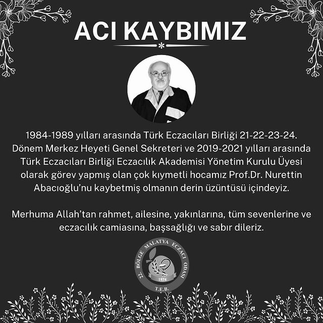 Ünlü Eczacı Prof. Dr. Nurettin Abacıoğlu'nu Kaybettik