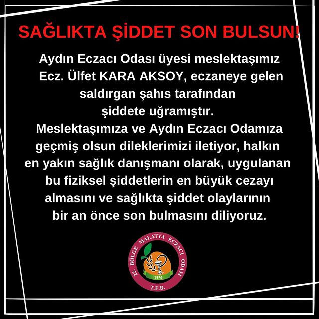 Aydın Eczacı Odası Üyesi Eczacı Şiddete Maruz Kaldı