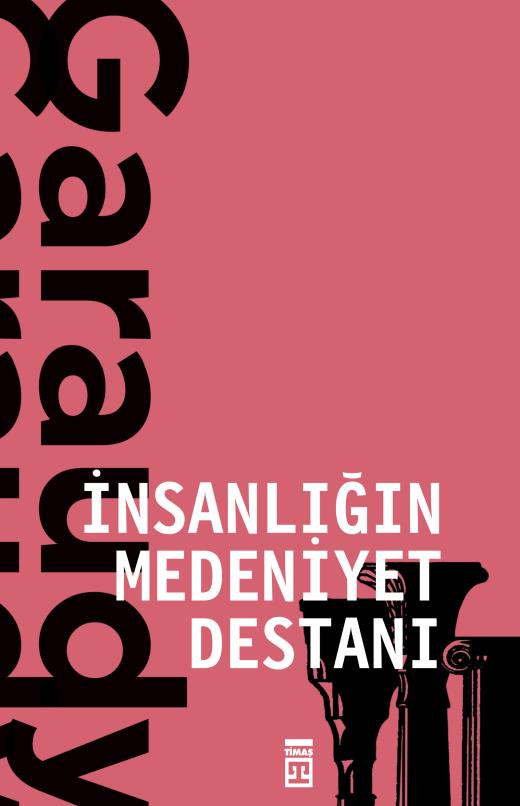 Haftanın Kitabı: Roger Garaudy - İnsanlığın Medeniyet Destanı