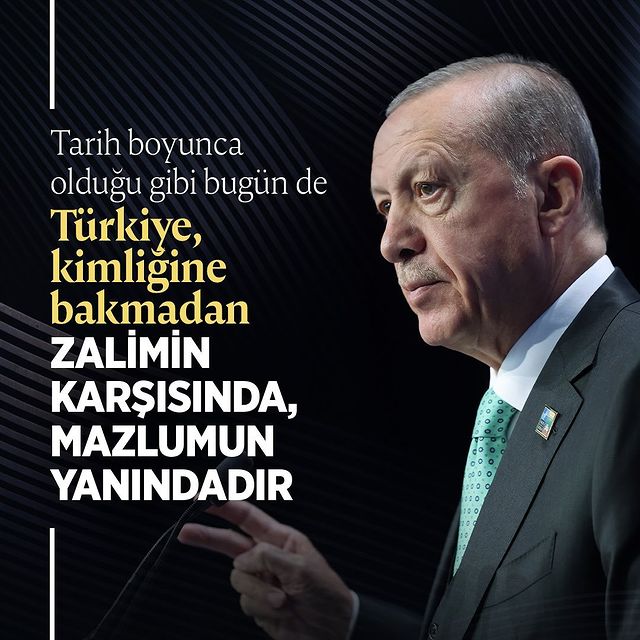 Cumhurbaşkanı Erdoğan’dan Zalimlere Karşı Mazlumların Yanında Mesajı