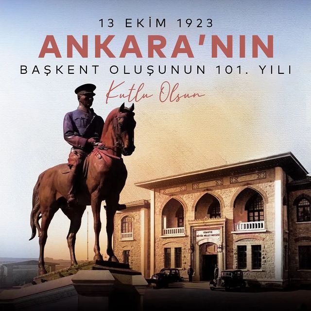 101. Yılını Kutlayan Ankara Başkent Olmanın Önemini Vurguluyor