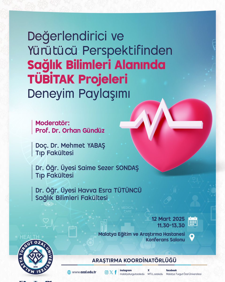 Turgut Özal Üniversitesi'nde Sağlık Bilimleri Alanında TÜBİTAK Projeleri Deneyimi Paylaşıldı