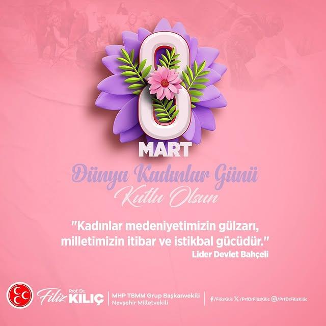 Nevşehir Milletvekili Prof. Dr. Filiz KILIÇ, Dünya Kadınlar Günü'nü Kutladı
