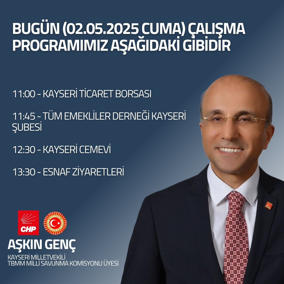 CHP Kayseri Milletvekili Aşkın Genç Çalışma Programı Paylaşımı