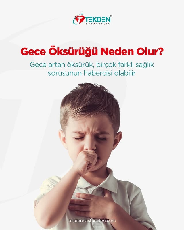 Kayseri Özel Tekden Hastanesi'nden Gece Öksürüğüne Dair Bilgilendirme