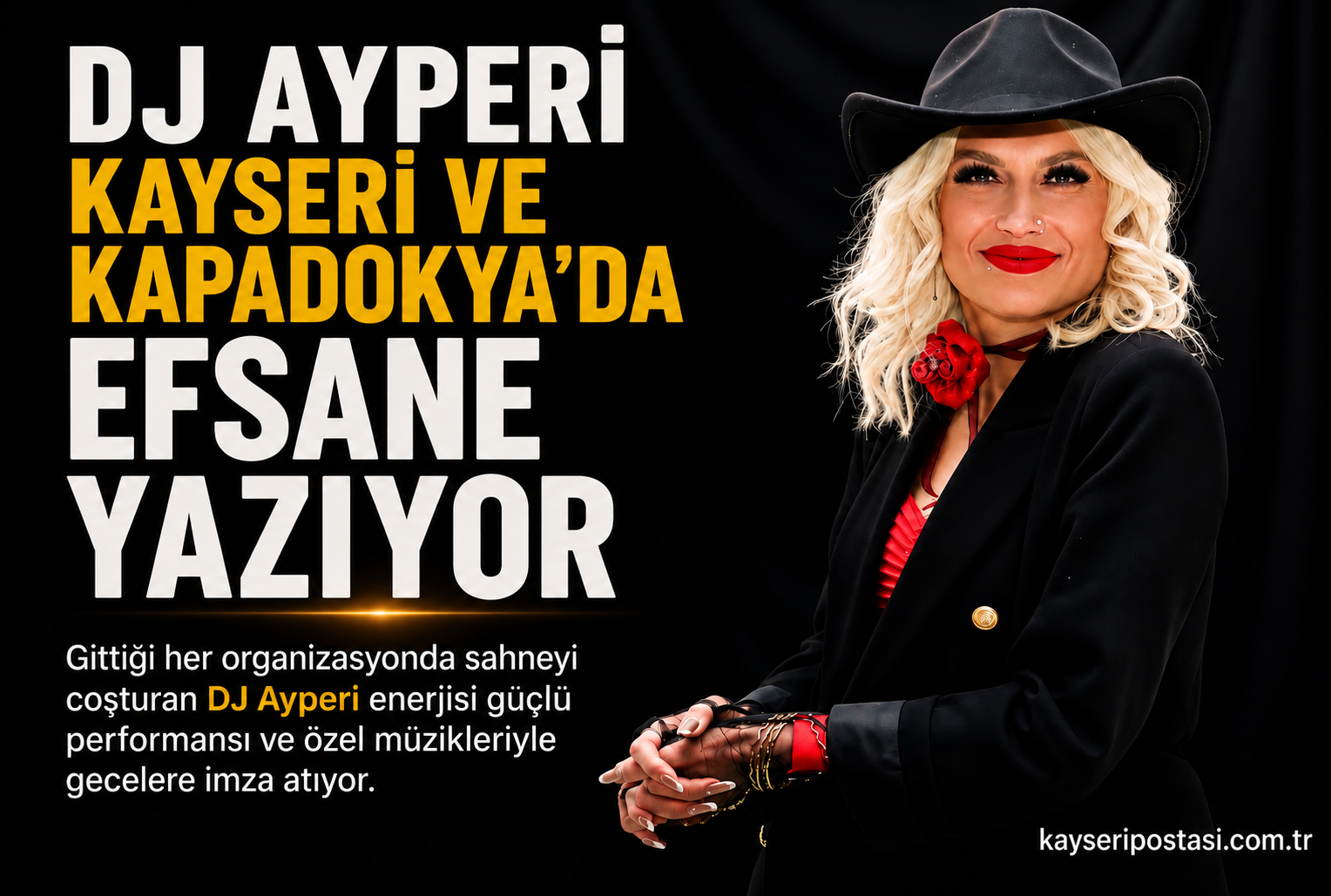 Dj Ayperi Kayseri ve Kapadokya'da Efsane Yazıyor! 